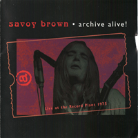 Savoy Brown - Archive Alive!
