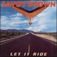 Savoy Brown - Let It Ride