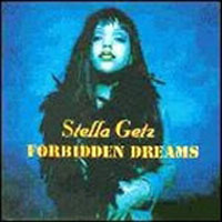 Stella Getz - Forbidden Dreams