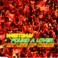 WestBam - 'Found A Lover / My Life Of Crime (Single)