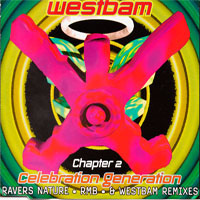 WestBam - Celebration Generation (Remixes Single) (Chapter 2)