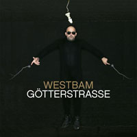 WestBam - Goetterstrasse (Limited Deluxe Edition, CD 1)