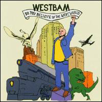 WestBam - Do you Believe in Westworld