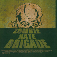 Zombie Hate Brigade - Zombie Hate Brigade