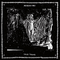 Against Me! - True Trans (Single)