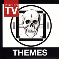 Psychic TV - Themes  (CD 4)