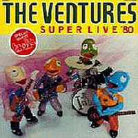 Ventures - Super Live '80 - Shibuya-Kokaido 8.13.1980