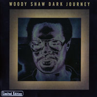Woody Shaw Jr - Dark Journey (CD 1)