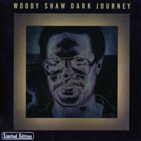 Woody Shaw Jr - Dark Journey (CD 2)