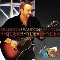 Brandon Rhyder - Live at Billy Bob's Texas (CD 1)