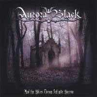 Aurora Black - And The Skies Dream Infinite Sorrow