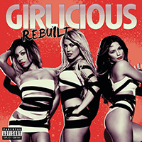 Girlicious - Rebuilt (International Version)