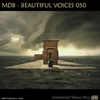 MDB - Beautiful Voices 050 (Ambiental-Trance Mix)