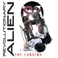 Revolutionary Alien - The Landing