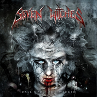 Seven Witches - Call Upon the Wicked (Limited Edition)