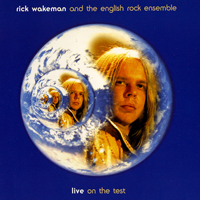 Rick Wakeman - Live On The Test (Rick Wakeman & English Rock Ensemble)