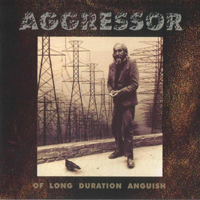 Aggressor (Est) - Of Long Duration Anguish