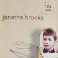 Jonatha Brooke & The Story - 10 Cent Wings