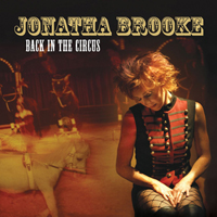 Jonatha Brooke & The Story - Back In The Circus