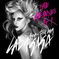 Lady GaGa - Born This Way (The Remixes, Pt. 1 - Single)