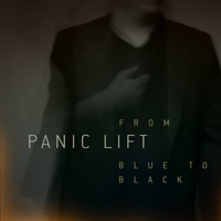 Panic Lift - From Blue To Black