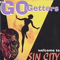 Go Getters - Welcome To Sin City
