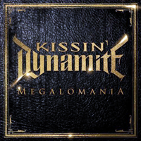Kissin' Dynamite - Megalomania (Japan Edition)