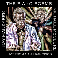 Ray Manzarek - The Piano Poems: Live From San Francisco