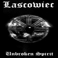Lascowiec - Unbroken Spirit