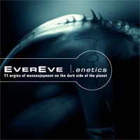 EverEve - Enetics - 11 Orgies Of Massenjoyment On The Dark Side Of The Planet