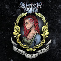 Sister Sin - Dance Of The Wicked (2013 Reissue, Bonus Tracks)