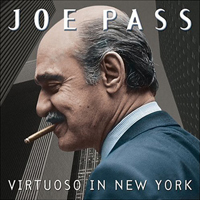 Joe Pass - Virtuoso In New York