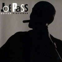 Joe Pass - Guitar Virtuoso (CD 1) Solo Studio
