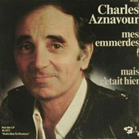Charles Aznavour - Mes emmerdes (Single)