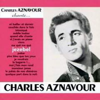 Charles Aznavour - Chante Jezebel, vol. 1