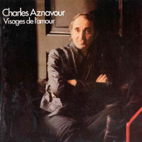 Charles Aznavour - Visages de l'amour (Reissue 1996)