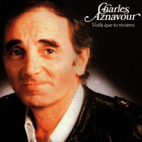 Charles Aznavour - Voila que tu reviens (Reissue 1996)