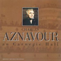 Charles Aznavour - Live au Carnegie Hall (CD 1)