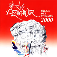 Charles Aznavour - Palais des Congres 2000 (CD 1)