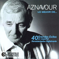 Charles Aznavour - 40 canciones de oro (CD 1: Aznavour, Lo mejor de...)