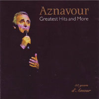 Charles Aznavour - 50 Years d'Amour: Greatest Hits and More