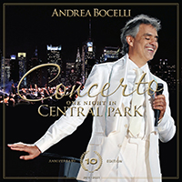 Andrea Bocelli - Concerto: One Night In Central Park (10th Anniversary 2021 Edition)