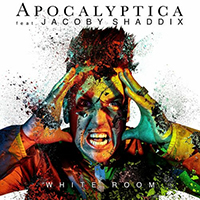 Apocalyptica - White Room (with Jacoby Shaddix) (Single)
