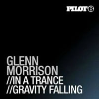 Glenn Morrison - In A Trance - Gravity Falling (Single)