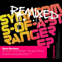 Glenn Morrison - Symptoms Of A Stranger (Remixed) [EP]