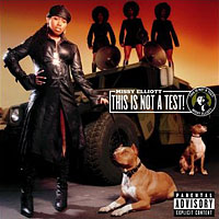 Missy Elliott - This Is Not A Test!