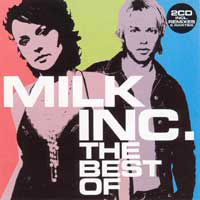 Milk Inc. - The Best Of