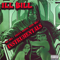 Ill Bill - What's Wrong With Bill? (Instrumentals)