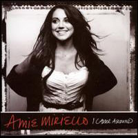 Amie Miriello - I Came Around