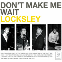 Locksley - Don't Make Me Wait (Reissue 2008)